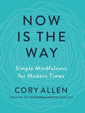 Cover: Now Is the Way - TarcherPerigee