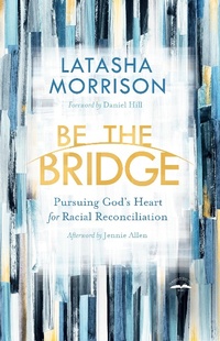 Enlarge image Cover: Be the Bridge - WaterBrook