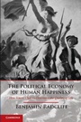 Cover: The Political Economy of Human Happiness - Cambridge University Press