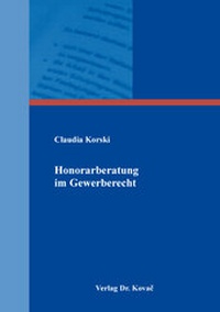 Abbildung von: Honorarberatung im Gewerberecht - Kovac, Dr. Verlag
