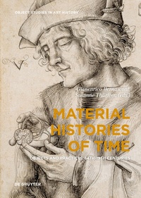 Abbildung von: Material Histories of Time - De Gruyter