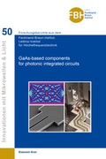 Cover: GaAs-based components for photonic integrated circuits (Band 50) - Cuvillier Verlag