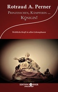 Cover: Prinzesschen, K&auml;mpferin ... K&Ouml;NIGIN! - EDITION ROESNER