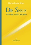 Cover: Die Seele - woher und wohin - Heilbronn
