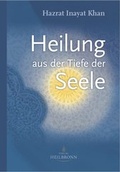 Cover: Heilung aus der Tiefe der Seele - Heilbronn
