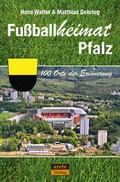 Cover: Fu&szlig;ballheimat Pfalz - Arete Verlag