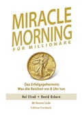 Cover: Miracle Morning f&uuml;r Million&auml;re - Edition Forsbach