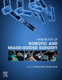 Enlarge image Cover: Handbook of Robotic and Image-Guided Surgery - Elsevier