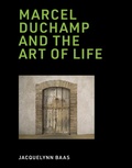 Cover: Marcel Duchamp and the Art of Life - MIT Press