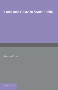 Enlarge image Cover: Land and Caste in South India - Cambridge University Press