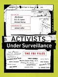 Cover: Activists Under Surveillance - MIT Press