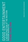 Cover: Good Entertainment - MIT Press