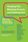 Cover: Hanging Out, Messing Around, and Geeking Out - MIT Press