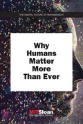 Cover: Why Humans Matter More Than Ever - MIT Press