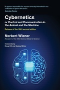 Cover: Cybernetics or Control and Communication in the Animal and the Machine - MIT Press