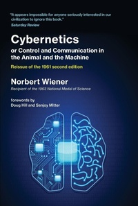 Enlarge image Cover: Cybernetics or Control and Communication in the Animal and the Machine - MIT Press