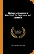 Cover: Modern Microscopy; A Handbook for Beginners and Students - Franklin Classics Trade Press