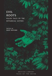 Enlarge image Cover: Evil Roots - British Library Publishing