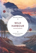 Cover: Wild Harbour - British Library Publishing