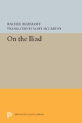 Cover: On the Iliad - Princeton University Press