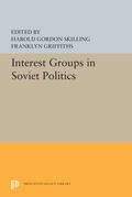 Cover: Interest Groups in Soviet Politics - Princeton University Press