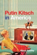 Cover: Putin Kitsch in America - McGill-Queen's University Press