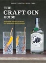 Cover: The Craft Gin Guide - Duncan Petersen Publishing Ltd
