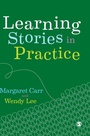 Cover: Learning Stories in Practice - SAGE Publications Ltd