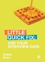 Cover: Use Your Interview Data - SAGE Publications Ltd
