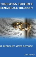 Cover: Christian Divorce Remarriage Theology - FriesenPress