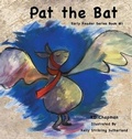 Cover: Pat the Bat - MacLaren-Cochrane Publishing