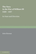 Cover: The Navy in the War of William III 1689-1697 - Cambridge University Press