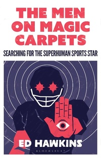 Abbildung von: The Men on Magic Carpets - Bloomsbury Sport