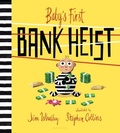 Cover: Baby's First Bank Heist - Bloomsbury Childrens Books