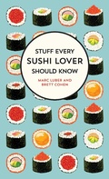 Cover: Stuff Every Sushi Lover Should Know - Quirk Books