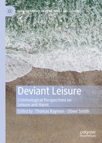 Enlarge image Cover: Deviant Leisure - Palgrave Macmillan