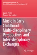 Bild: Music in Early Childhood: Multi-disciplinary Perspectives and Inter-disciplinary Exchanges - Springer
