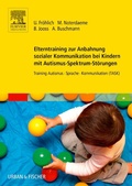Cover: Elterntraining zur Anbahnung sozialer Kommunikation bei Kindern mit Autismus-Spektrum-St&ouml;rungen - Urban & Fischer