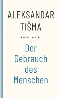 Enlarge image Cover: Der Gebrauch des Menschen - Hanser