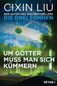 Abbildung von: Um Götter muss man sich kümmern - Heyne