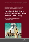 Cover: Paradigmi di violenza e transculturalit&agrave;: il caso italiano (1990-2015) - Peter Lang Verlag