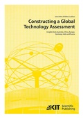 Cover: Constructing a Global Technology Assessment : Insights from Australia, China, Europe, Germany, India and Russia - KIT Scientific Publishing