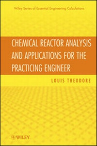 Enlarge image Cover: Chemical Reactor Analysis and Applications for the Practicing Engineer - Wiley