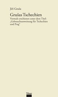 Cover: Werkausgabe Jir&iacute; Grusa / Grusas Tschechien - Wieser Verlag