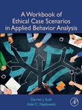 Cover: A Workbook of Ethical Case Scenarios in Applied Behavior Analysis - Academic Press