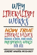 Cover: Why Liberalism Works - Yale University Press