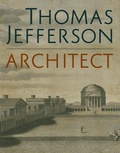Cover: Thomas Jefferson, Architect - Yale University Press