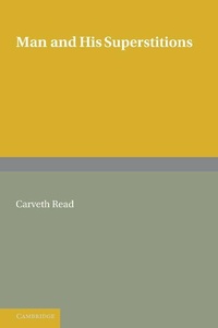 Enlarge image Cover: Man and his Superstitions - Cambridge University Press