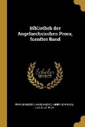 Cover: Bibliothek der Angelaechsischen Prosa, fuenfter Band - Wentworth Press