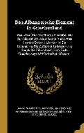 Cover: Das Albanesische Element In Griechenland - Wentworth Press